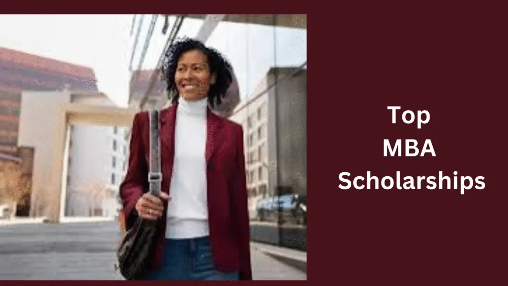 Top MBA Scholarships 2025 For International Students: Fully Funded And